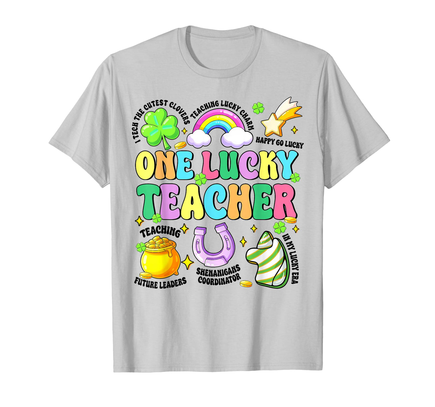 Groovy One Lucky Teacher Lucky Charm St Patricks Day Teacher T-Shirt