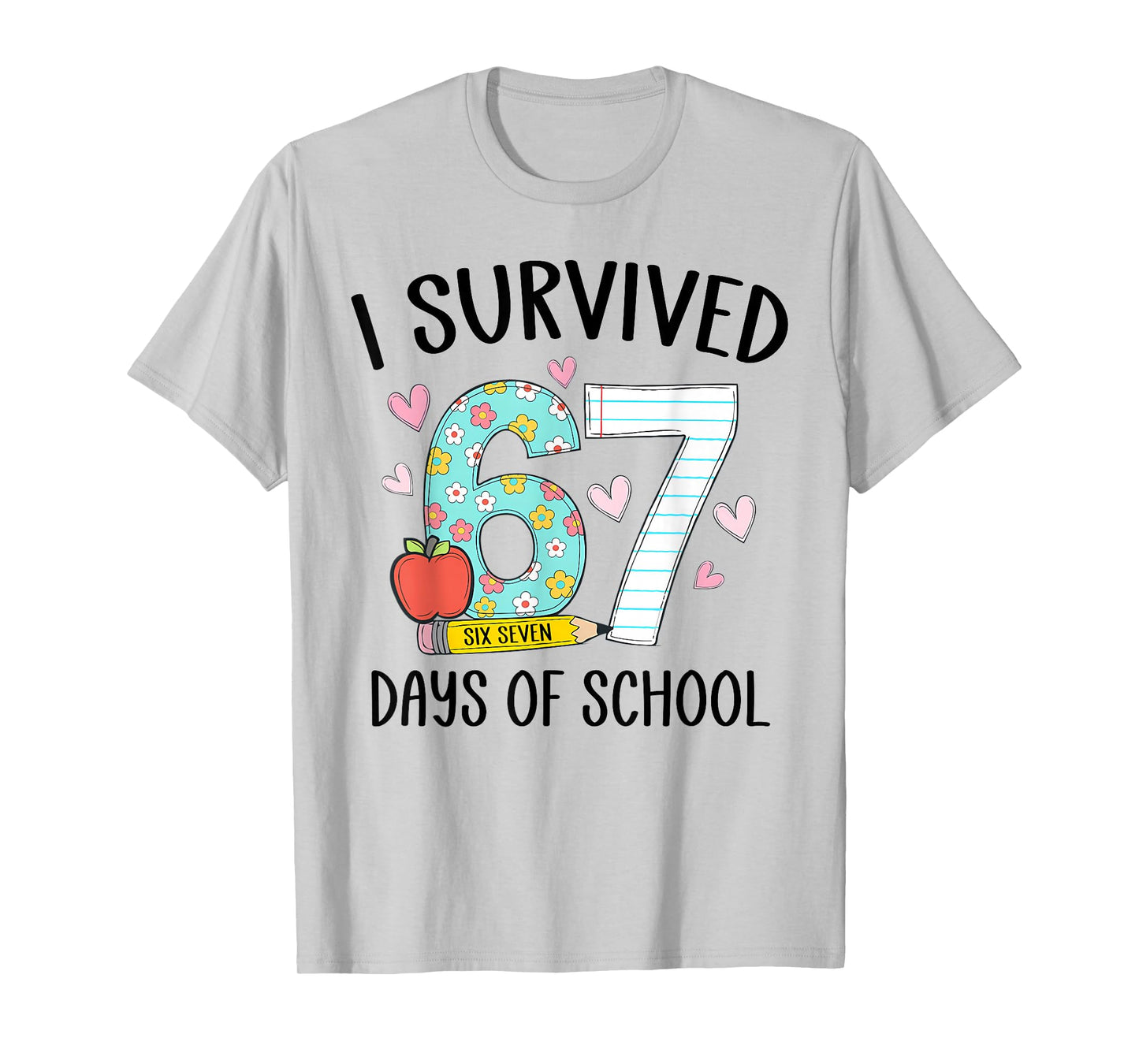 I Survived 67 Days of School Teacher Kids 67th Day of School T-Shirt