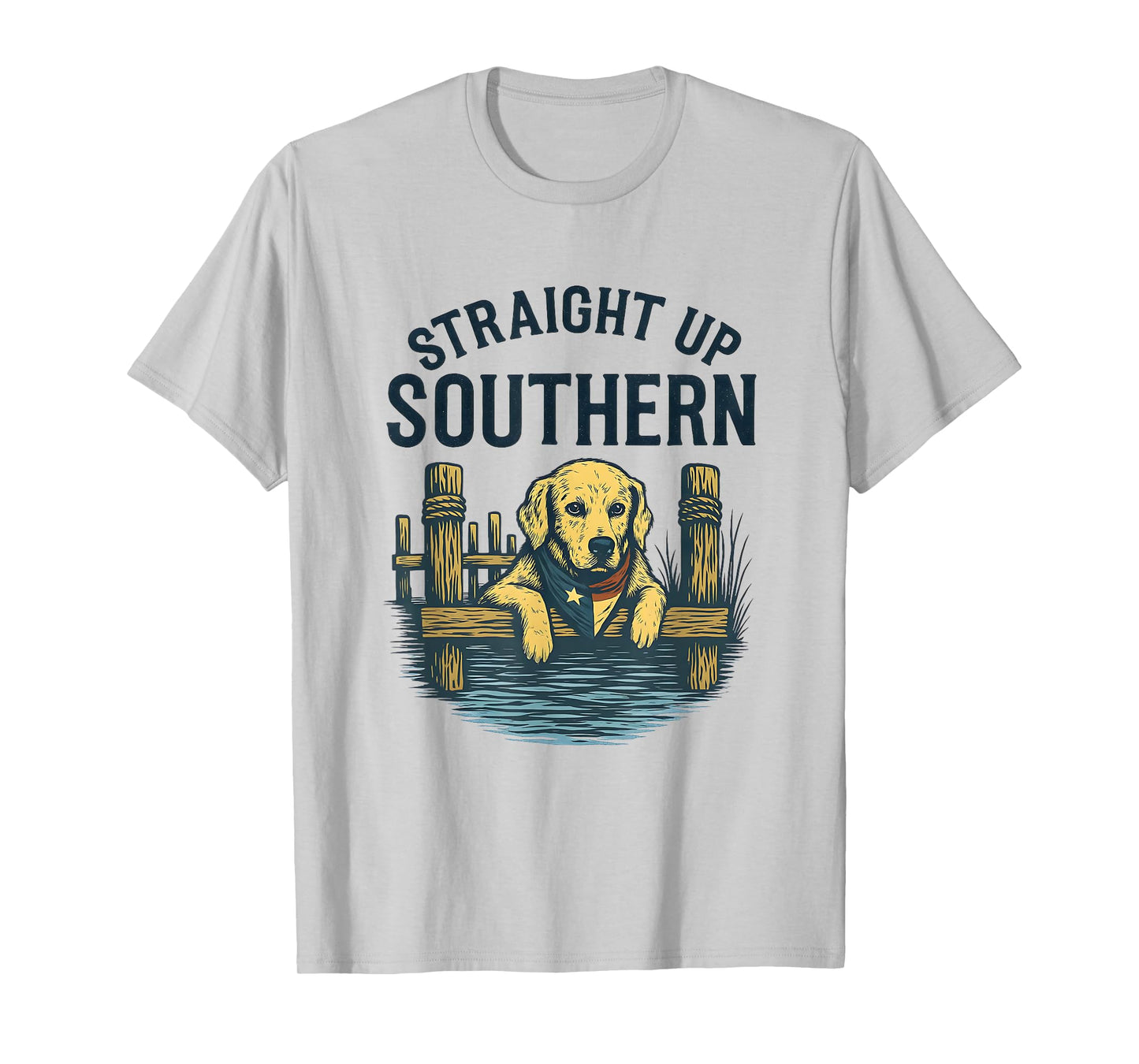 Straight Up Southern Dog Lover Rustic Country Lake Life T-Shirt