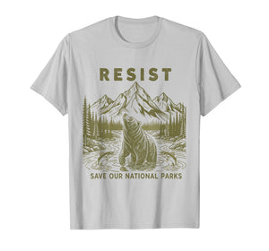 Resist Save Our Parks Alt Us National Parks Bear Nature T-Shirt