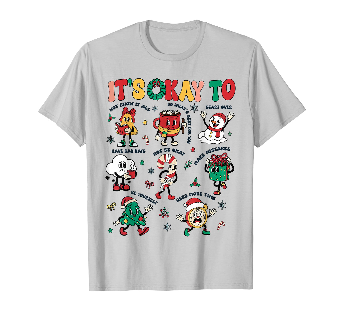 Christmas Mental Health Awareness Men Women It's Okay to T-Shirt