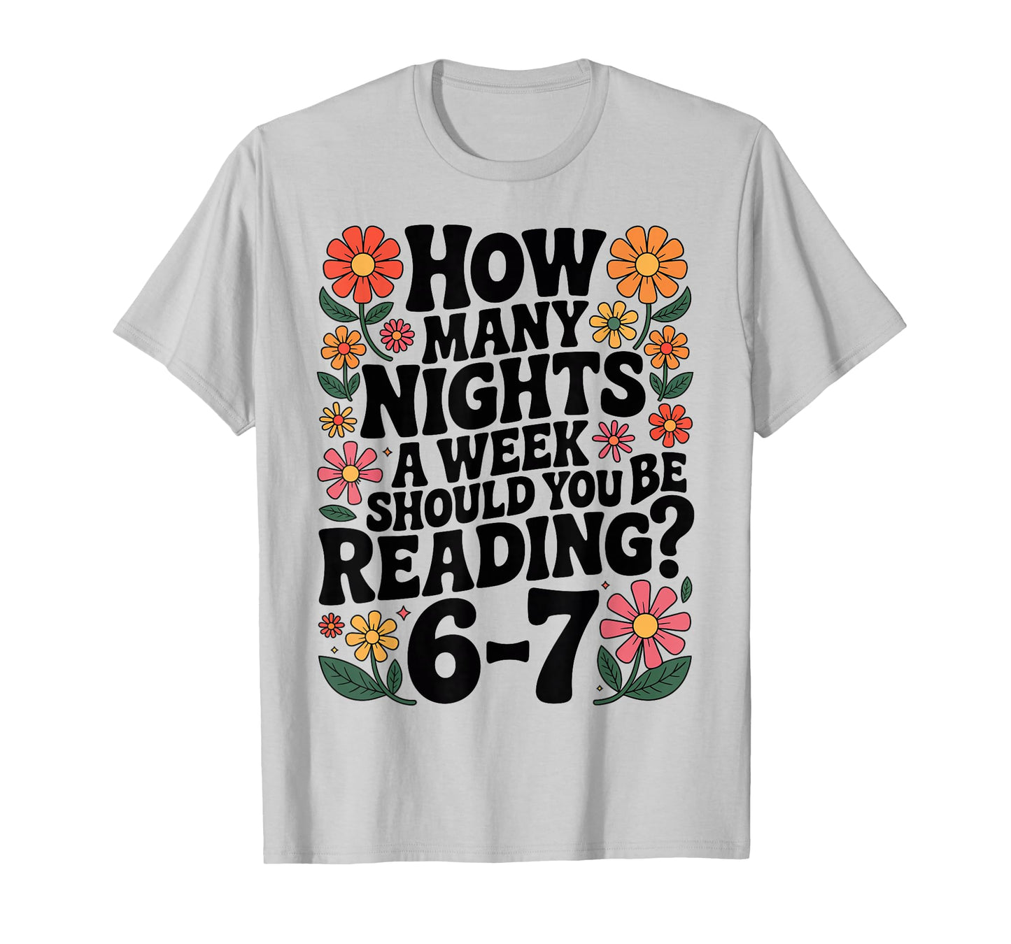Funny Reading 6 7 Six Seven Meme English Teacher Book Lover T-Shirt