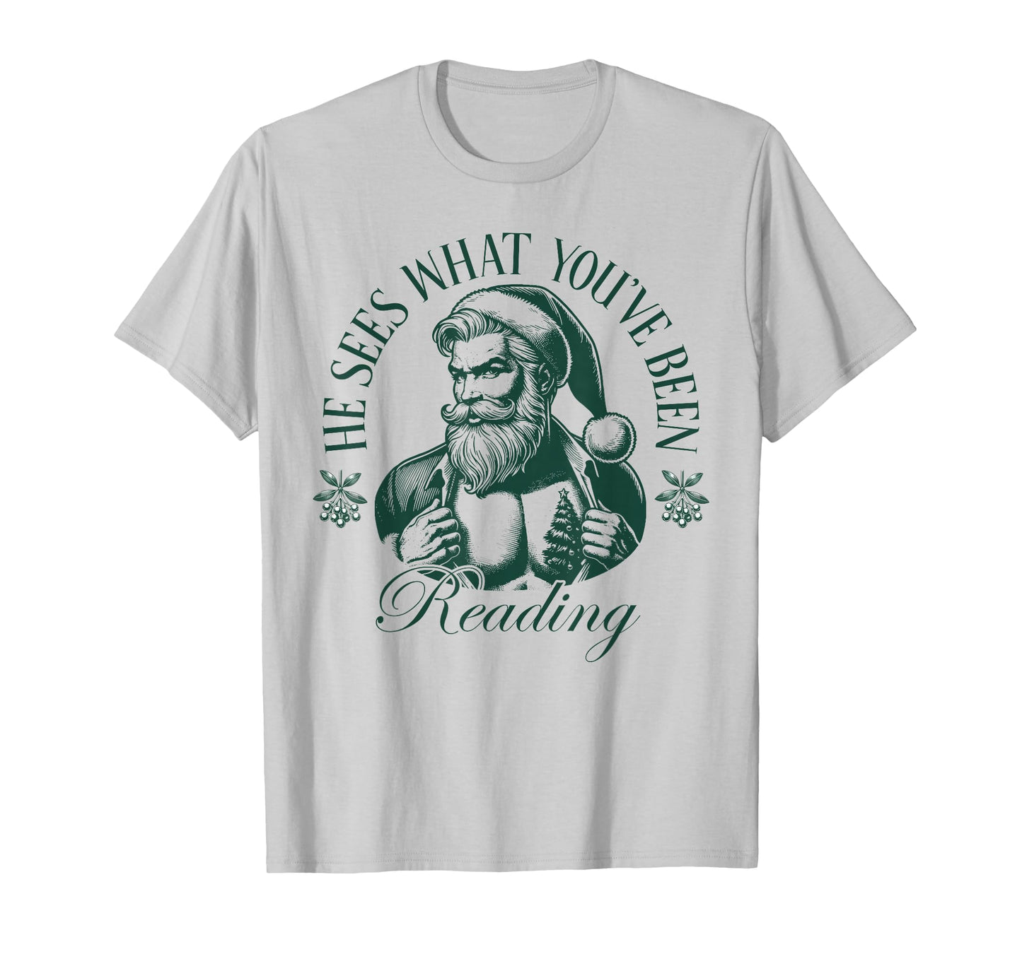 He Sees What You've Been Reading Funny Bookish Christmas T-Shirt