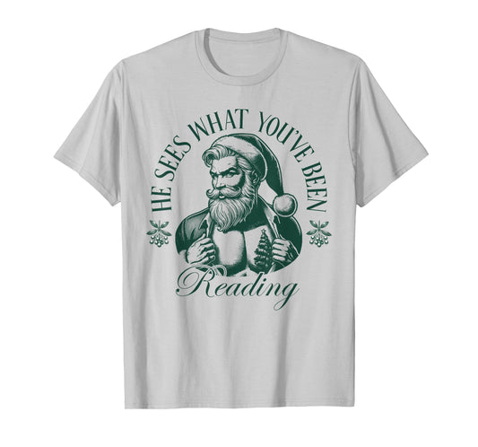 He Sees What You've Been Reading Funny Bookish Christmas T-Shirt