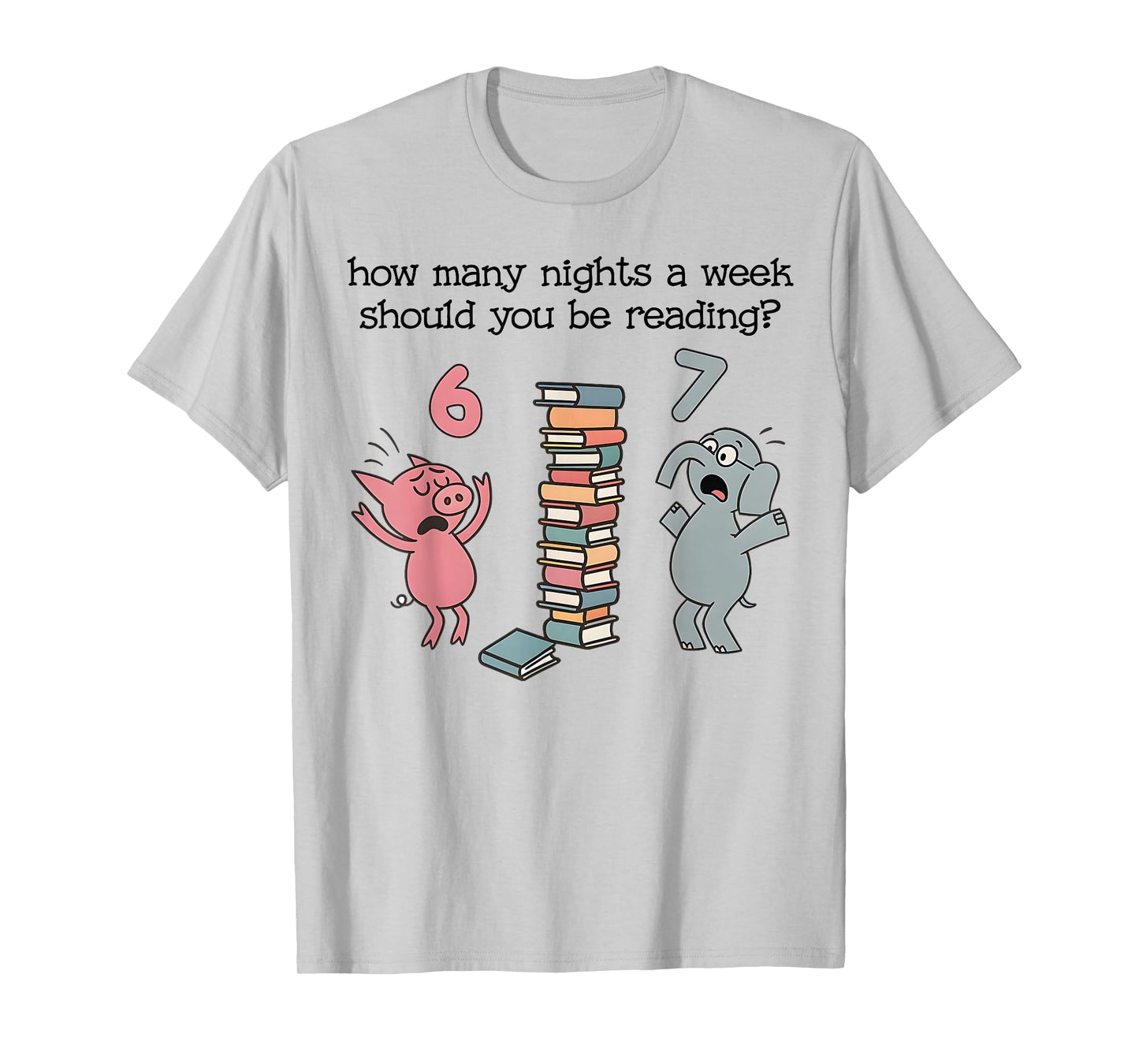 How Many Nights A Week Should You Be Reading 6–7 Teacher T-Shirt
