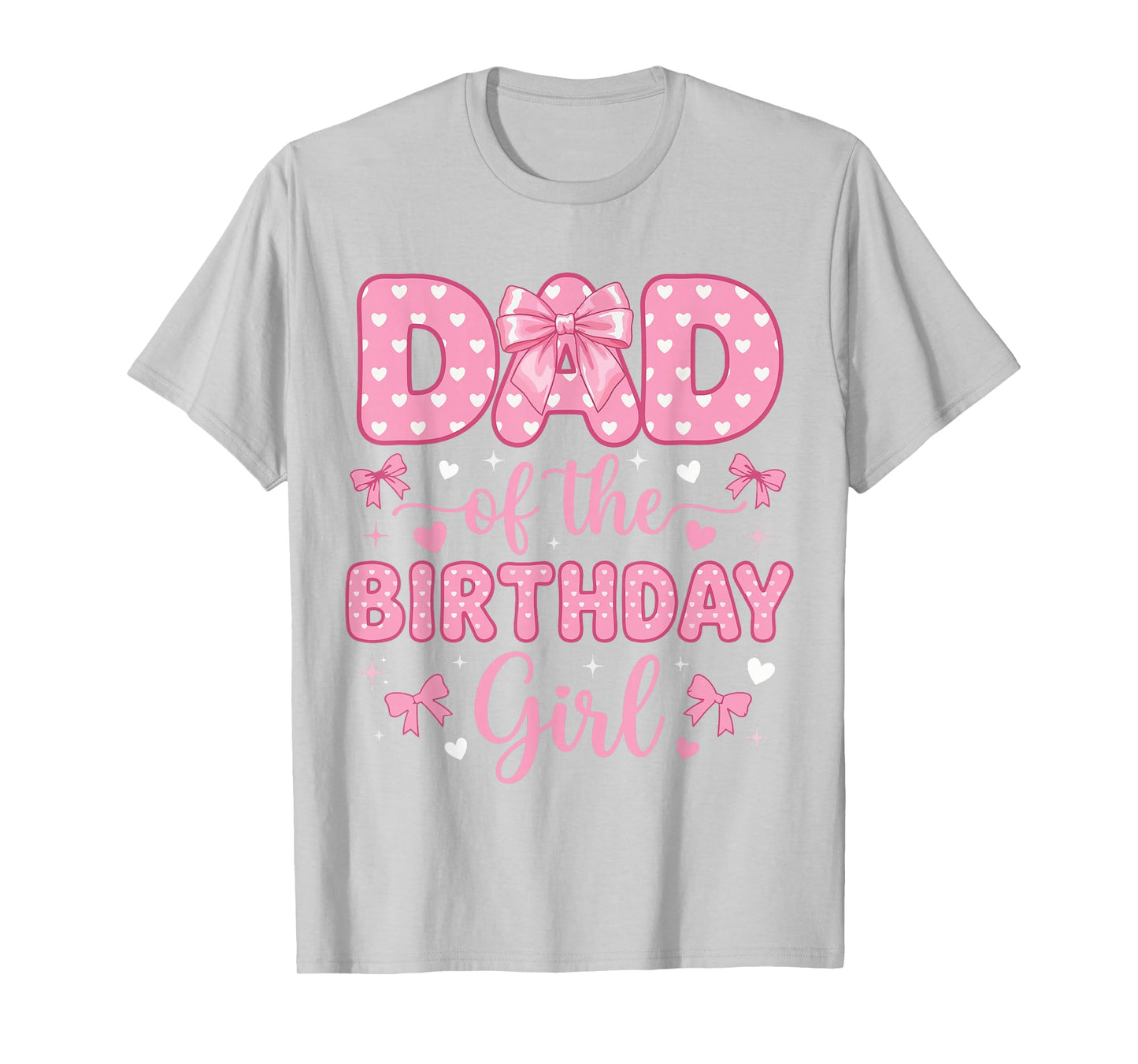Dad of The Birthday Girl Coquette Bow Party Family Matching T-Shirt