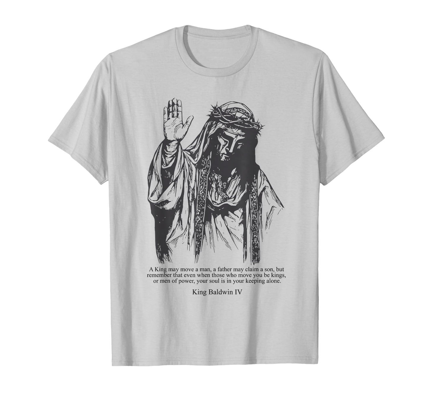 Sliver Mask King Baldwin IV Meme The Leper King Warrior T-Shirt