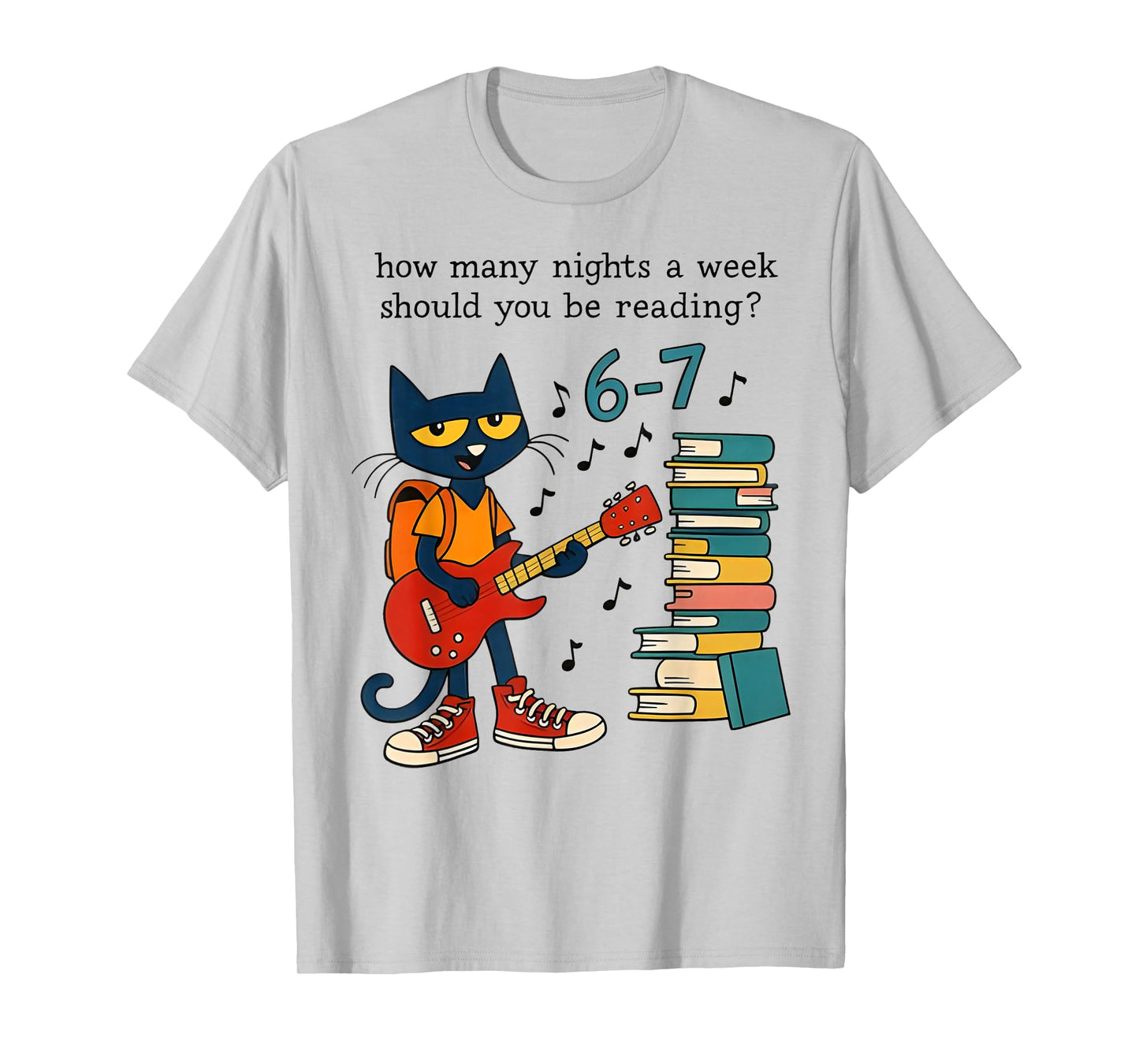 Cat 67 How Many Nights A Week Should You Be Reading? 6-7 T-Shirt