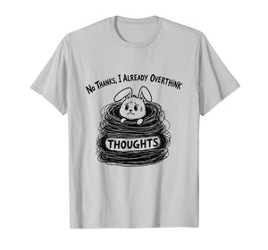 Funny Overthinker Bunny Anxiety Quote Aesthetic Naive Art T-Shirt