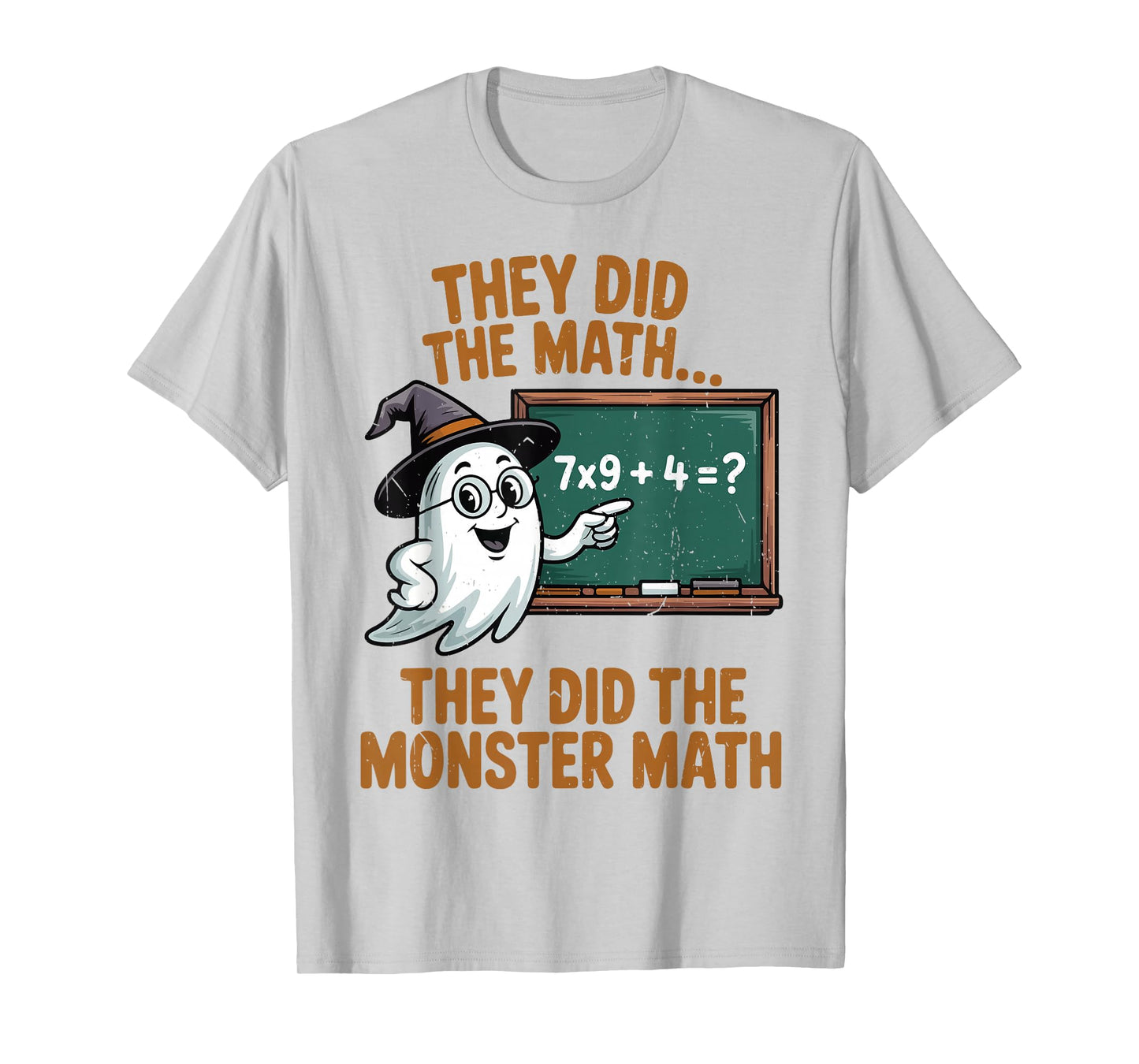 They Did Monster Math Teacher Halloween Costume Professor 67 T-Shirt