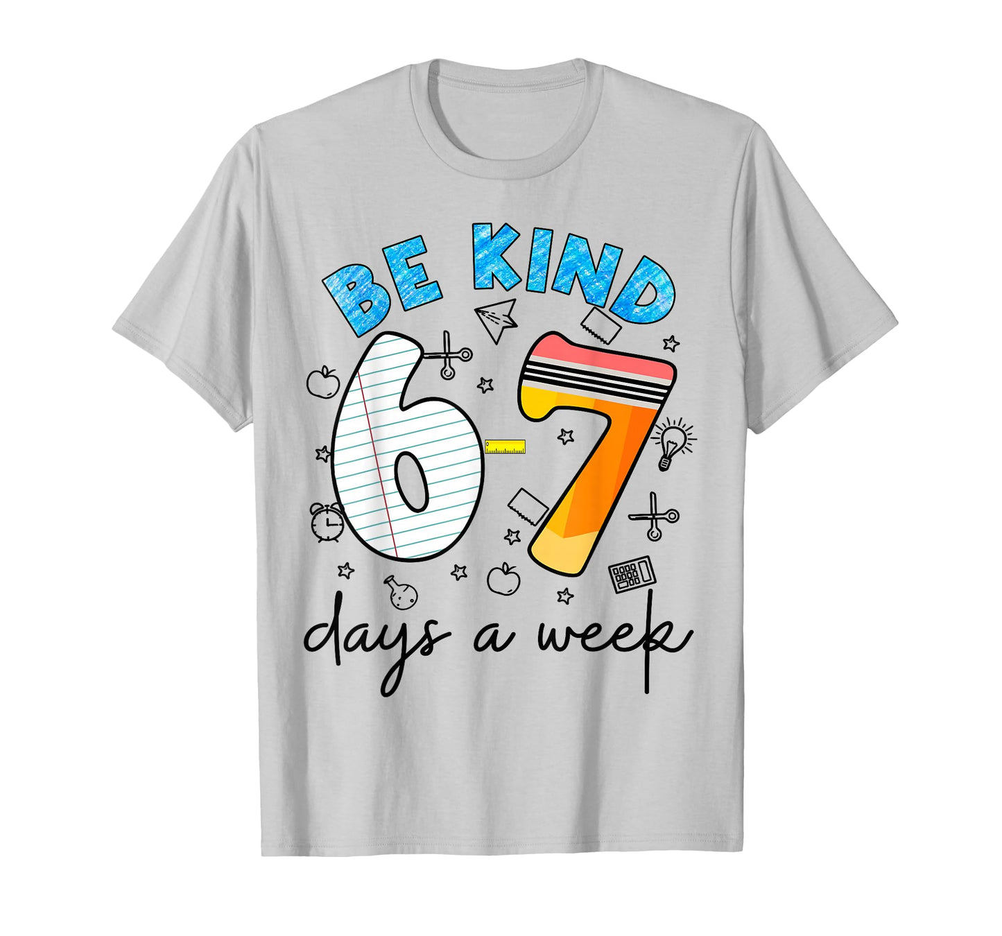 Be Kind 6-7 Days A Week for Teachers Students Matching T-Shirt
