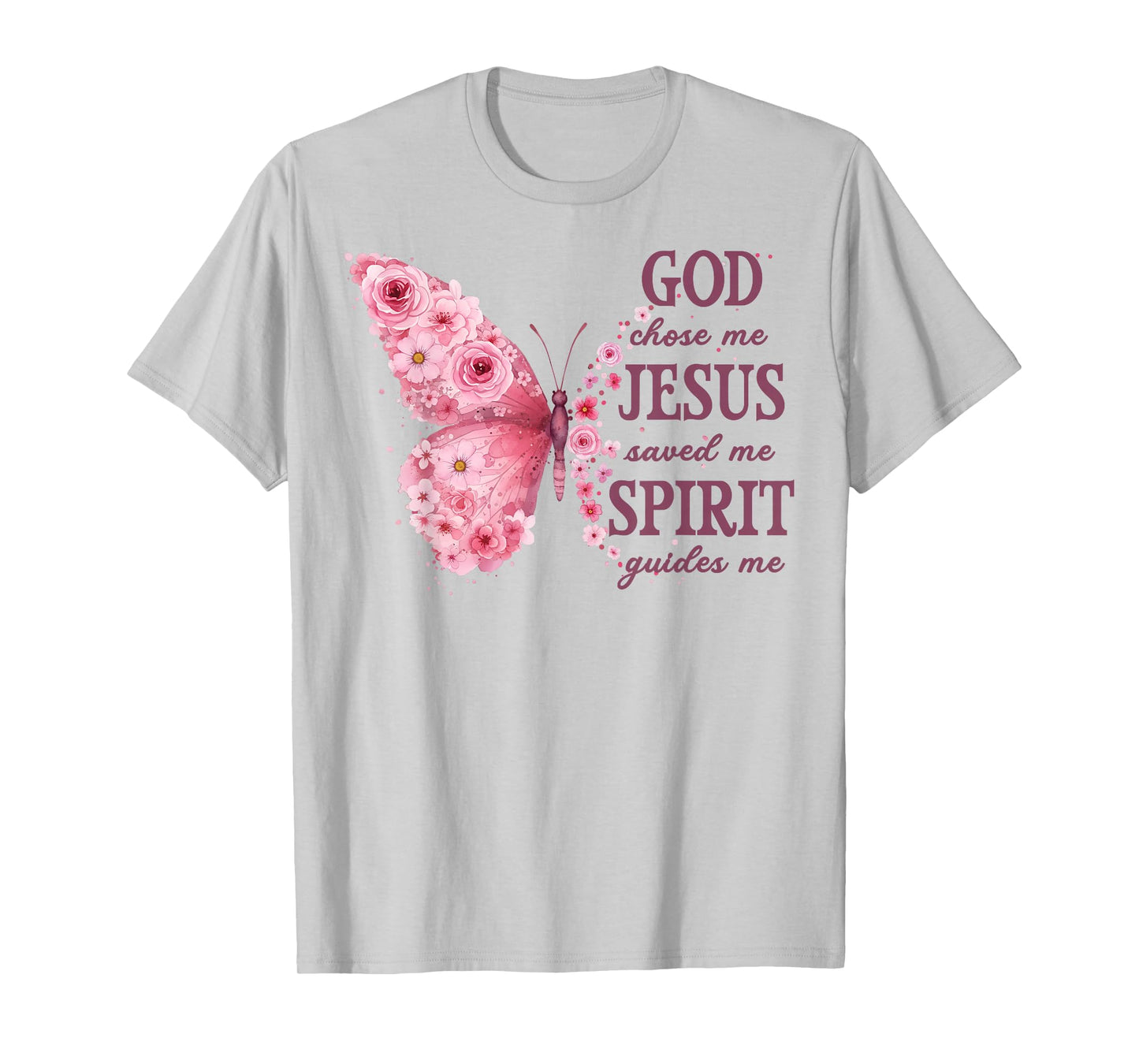 Christian Faith God Chose Me Jesus Saved Me Pink Butterfly T-Shirt