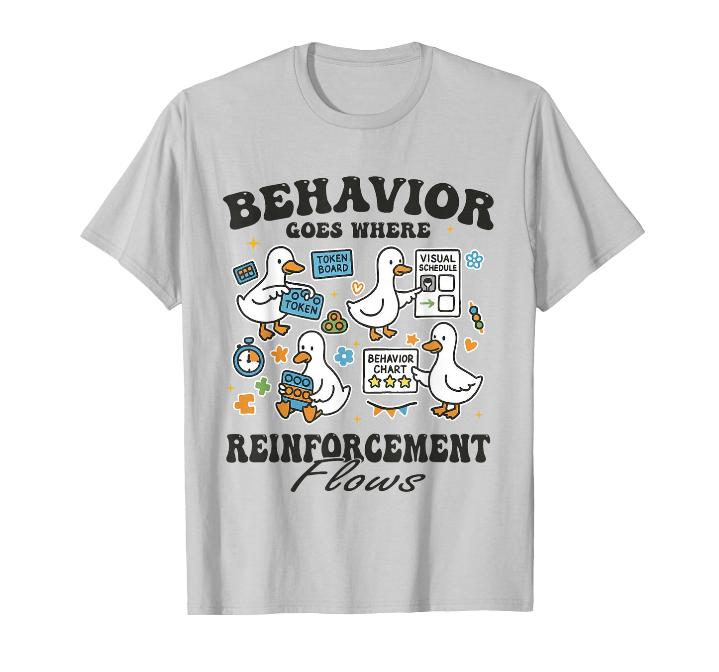 Behavior Analyst Silly Goose RBT ABA Therapy Sped Teacher T-Shirt