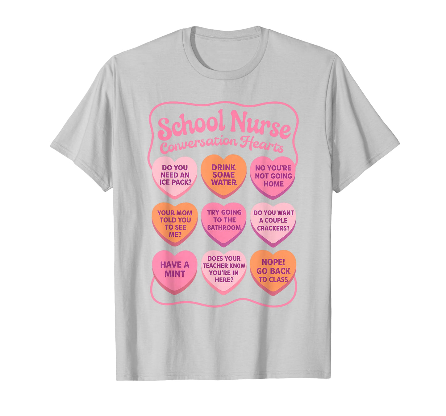 Valentines School Nurse Squad RN Nursing Conversation Hearts T-Shirt
