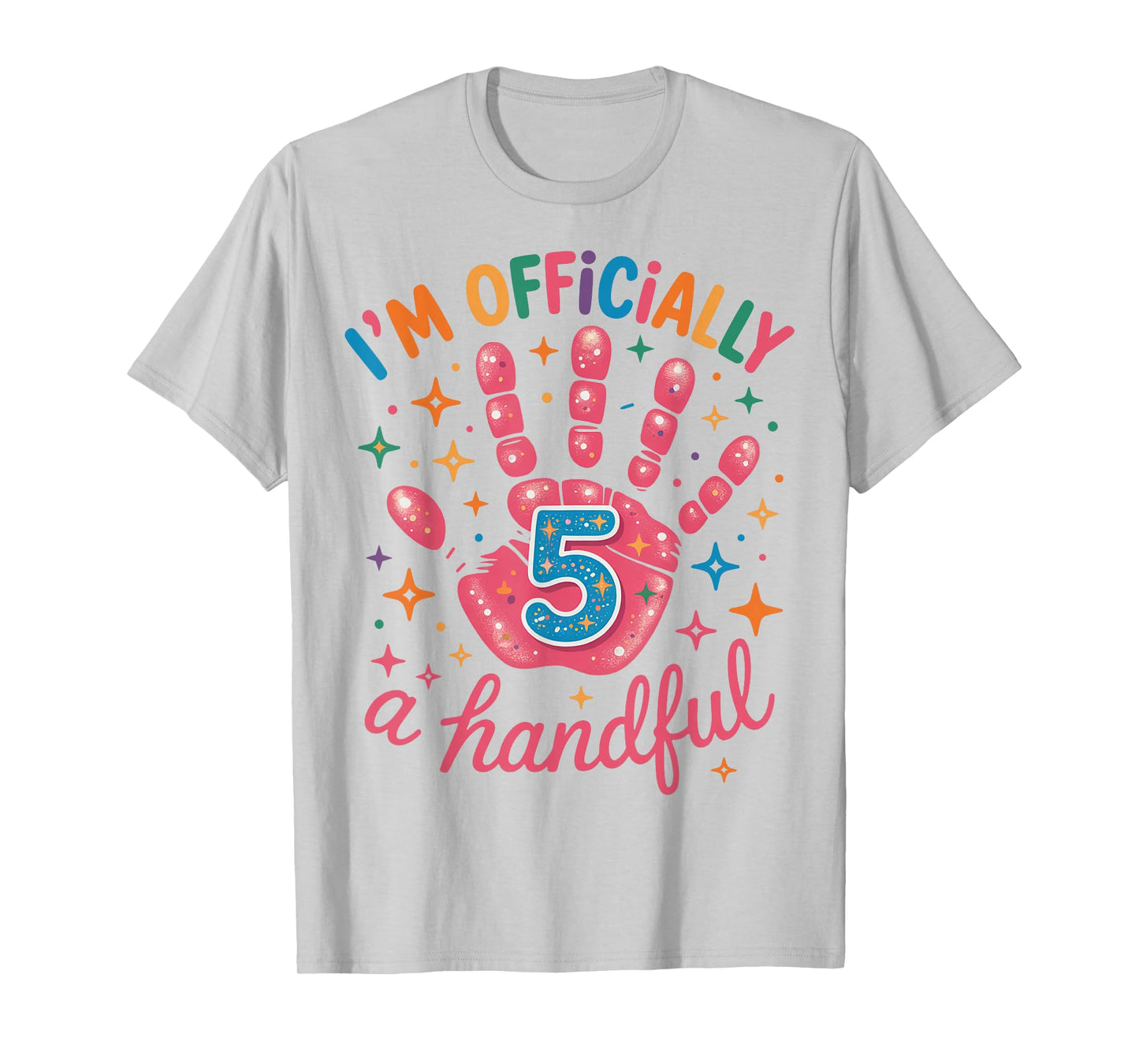 Kids I'm Officially A Handful Five 5th Birthday Girls Boys T-Shirt