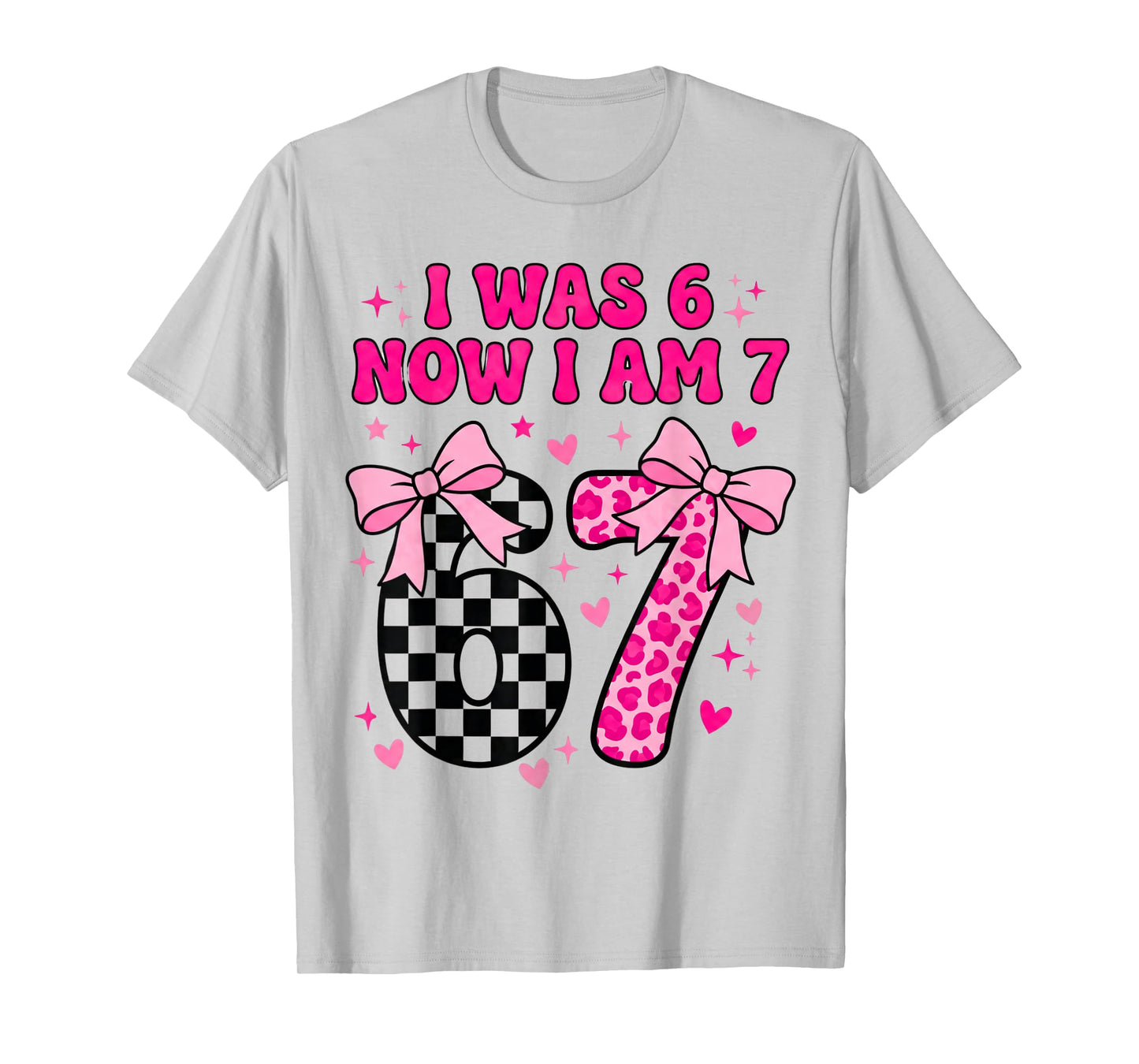 7th Birthday Girl I was Six Now I'm Seven Years Old Bday T-Shirt