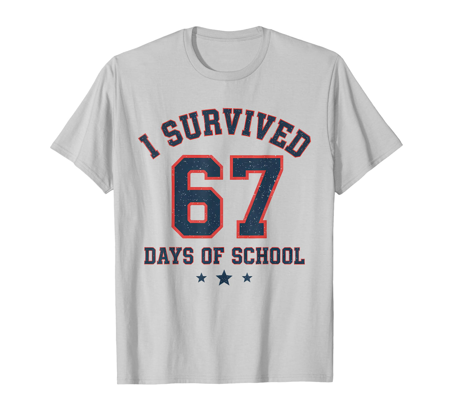 I Survived 67 Days of School Students Teachers 67 Meme Kids T-Shirt