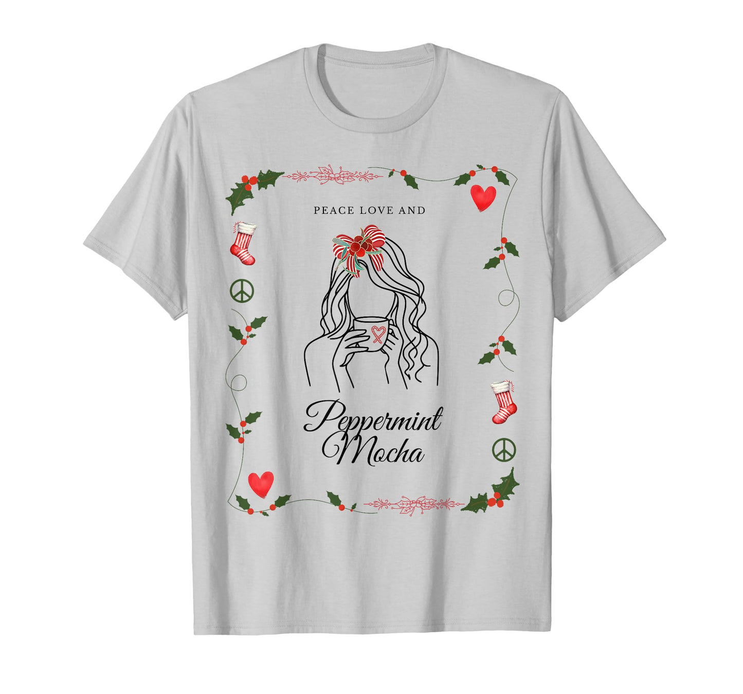 Peace Love and Peppermint Mocha Holiday T-Shirt