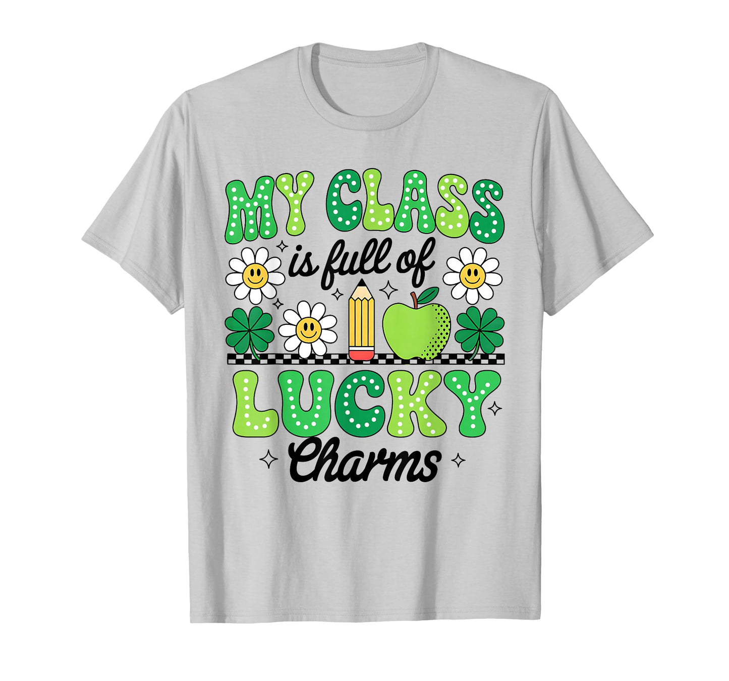 Groovy My Class is Full of Lucky Charms Patricks Day Teacher T-Shirt