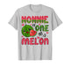 Nonnie of One in A Melon 1St Birthday Watermelon Party T-Shirt