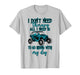 SXS UTV I Don't Need Therapy Just Riding with My Dog T-Shirt