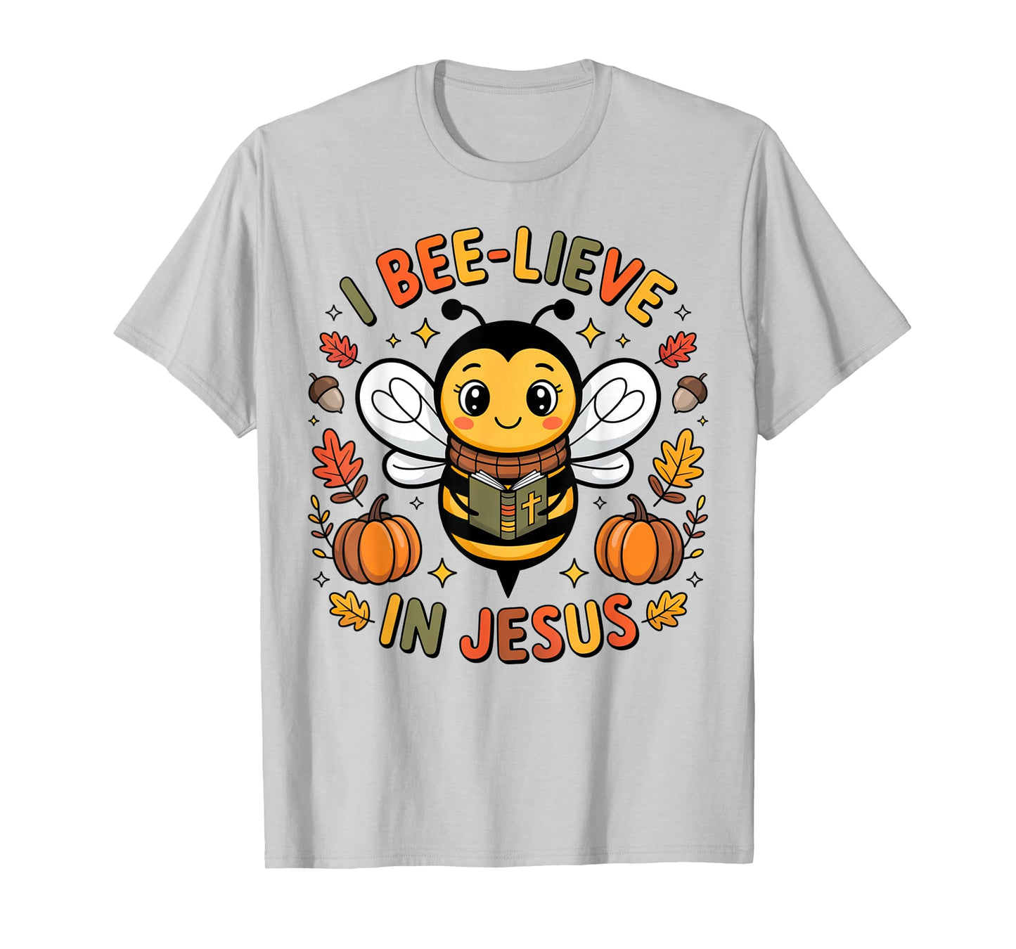 I Bee-Lieve in Jesus Fall Christian Thanksgiving Squad Kids T-Shirt