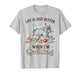 Funny Sewing Art for Women Life Better When Quilting Quilter T-Shirt