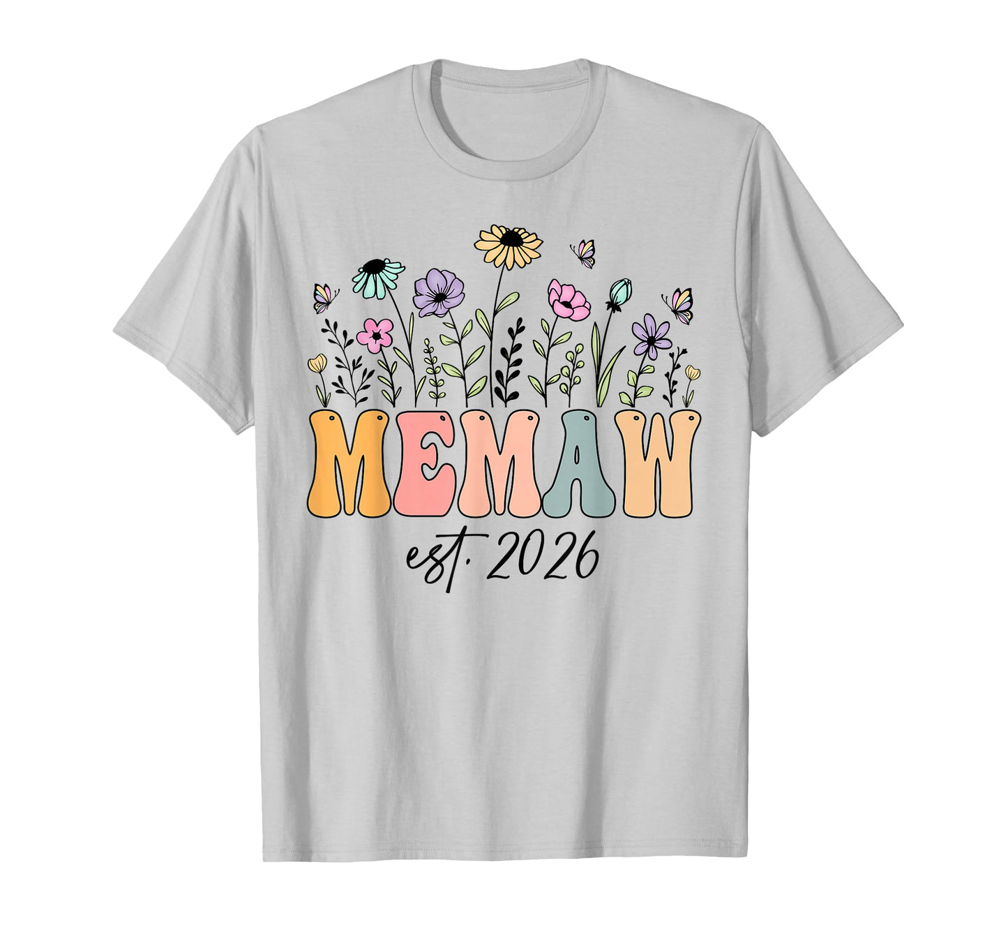 Memaw Est. 2026 Wildflower Promoted to Memaw T-Shirt
