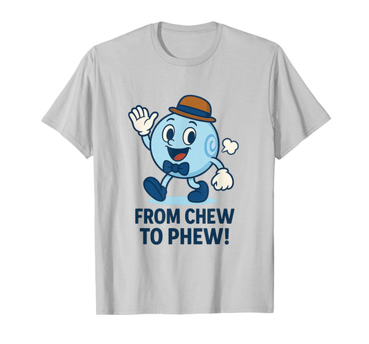 from Chew to Phew Bubbleton Funny Mascot for Science Fans T-Shirt