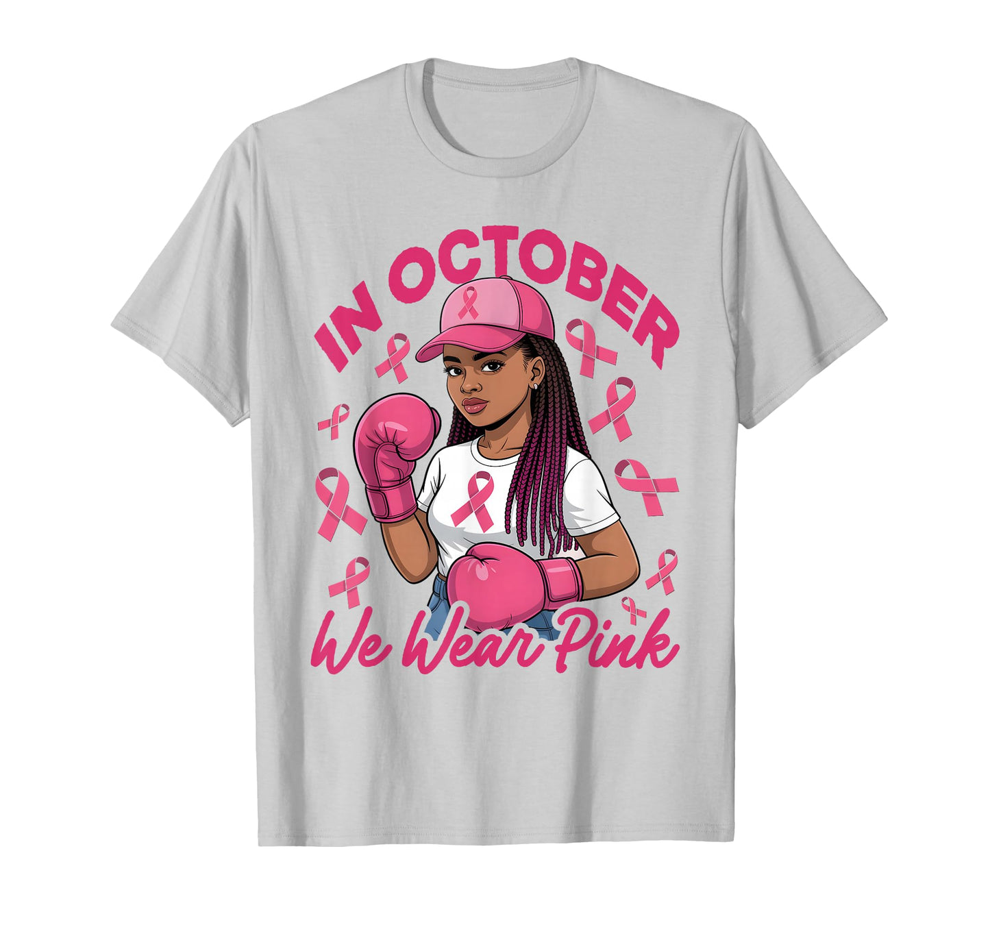 Black Breast Cancer Awareness for Women We Wear Pink T-Shirt