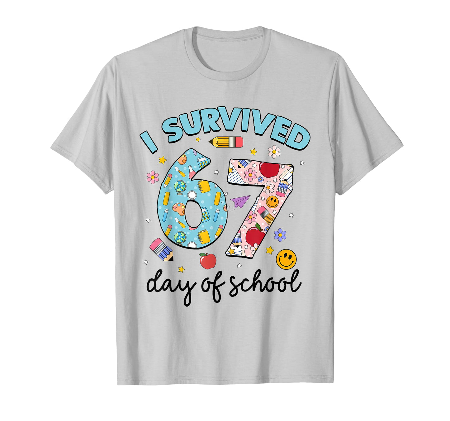 I Survived 67 Days of School Funny Meme Teacher Student T-Shirt