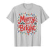 Merry & Bright Moody & Uptight Matching Couples Christmas T-Shirt