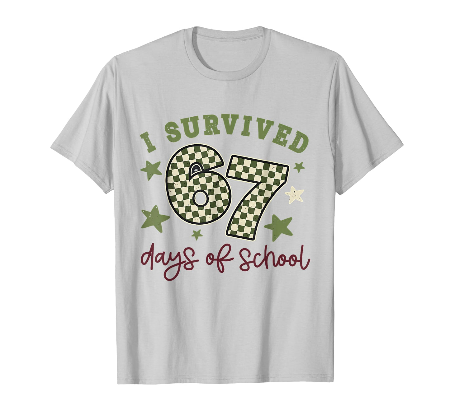 I Survived 67 Days of School Teachers Students Six Seven 90s T-Shirt