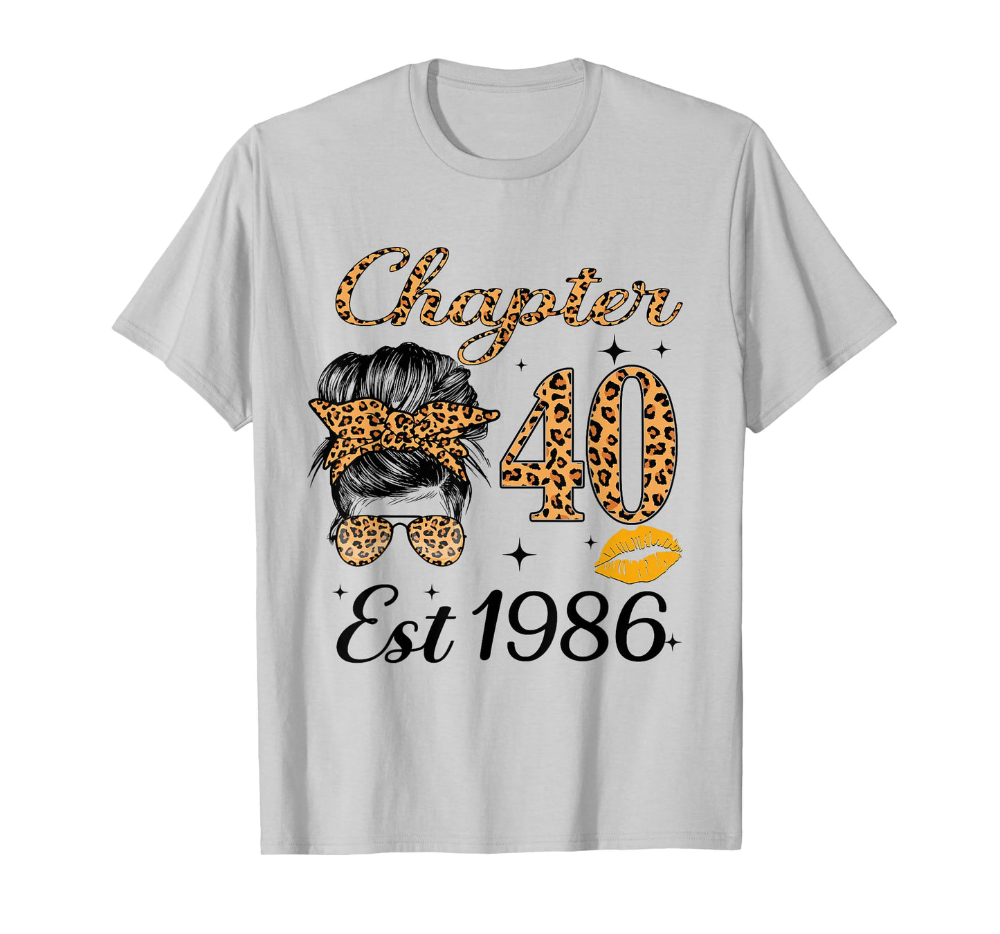 Chapter 40 Est 1986 40 Year Old Messy Bun Birthday T-Shirt