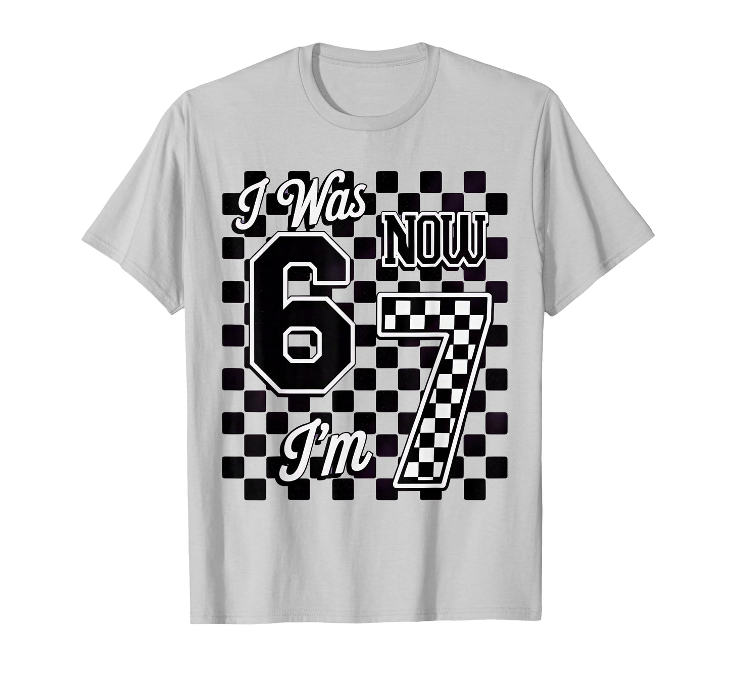 Checkered I was 6 Now I'm 7 Birthday Seven Years Old T-Shirt