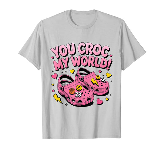 Rétro You Croc My World Funny Croc Valentine T-Shirt