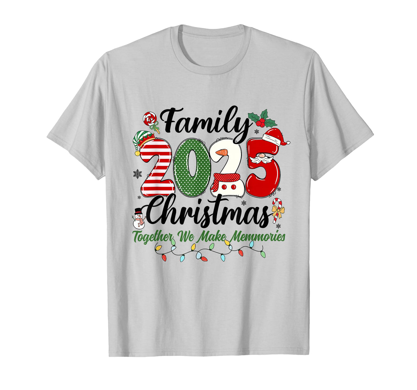 Family 2025 Christmas Together We Make Memories Xmas Outfit T-Shirt