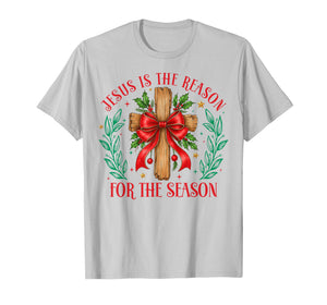 Jesus is The Reason for The Season Christmas Christian Xmas T-Shirt