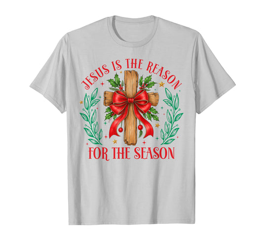Jesus is The Reason for The Season Christmas Christian Xmas T-Shirt