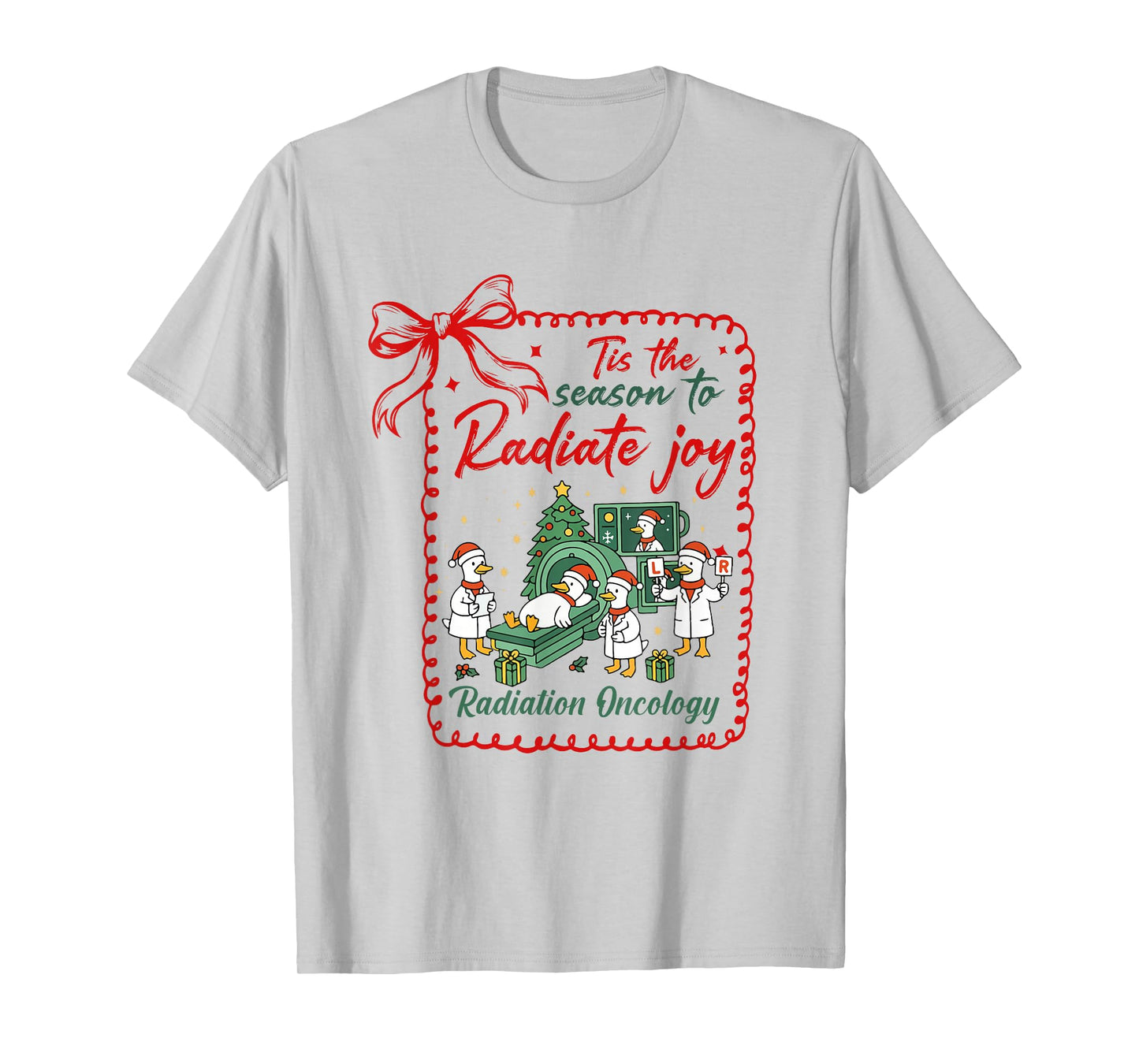 Tis The Season to Radiate Joy Radiation Oncology Christmas T-Shirt