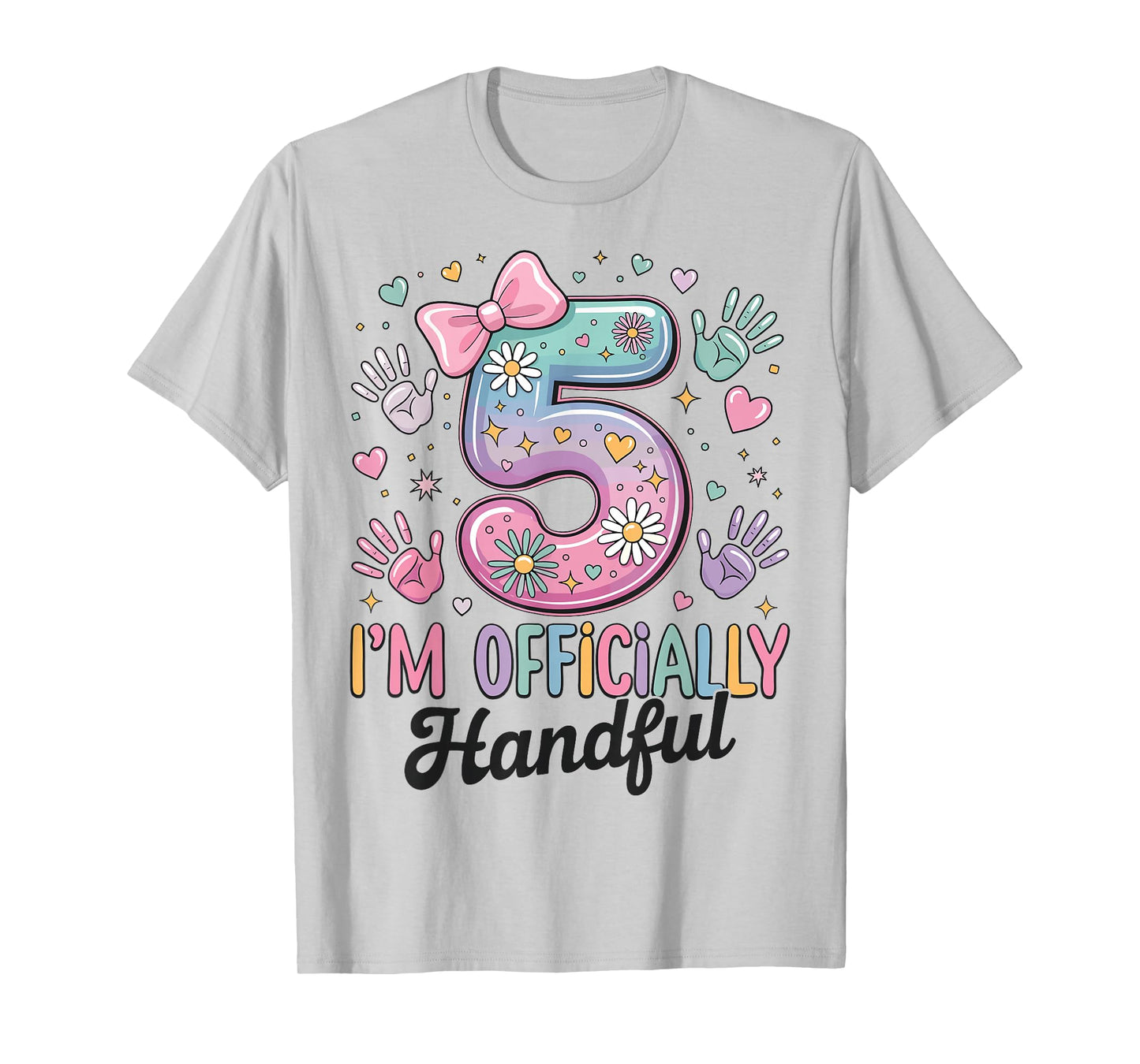 Kids I'm Officially A Handful Five 5th Birthday Girls Boys T-Shirt
