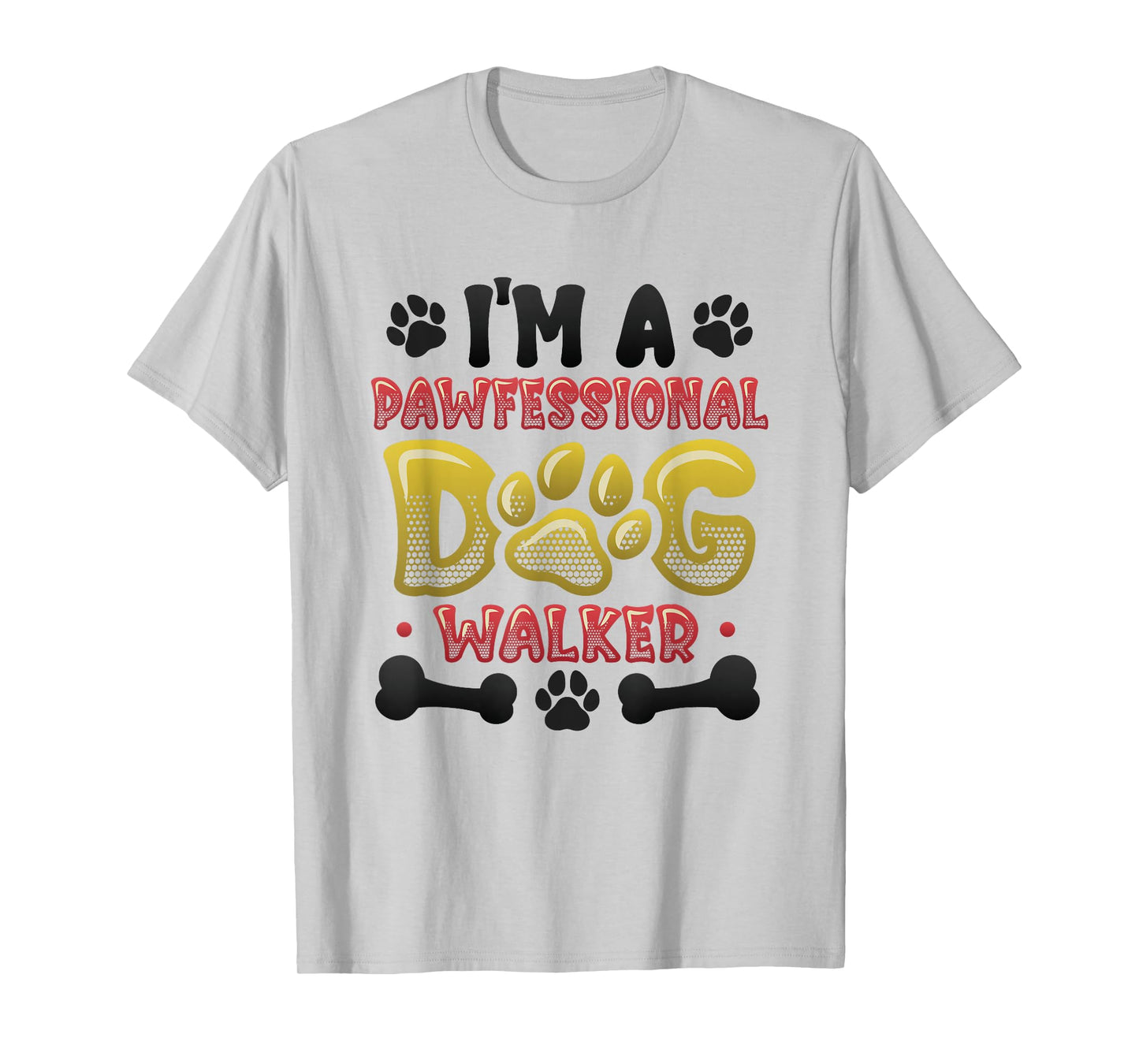 Dog Walking - I´m A Pawfessional Dog Walker T-Shirt