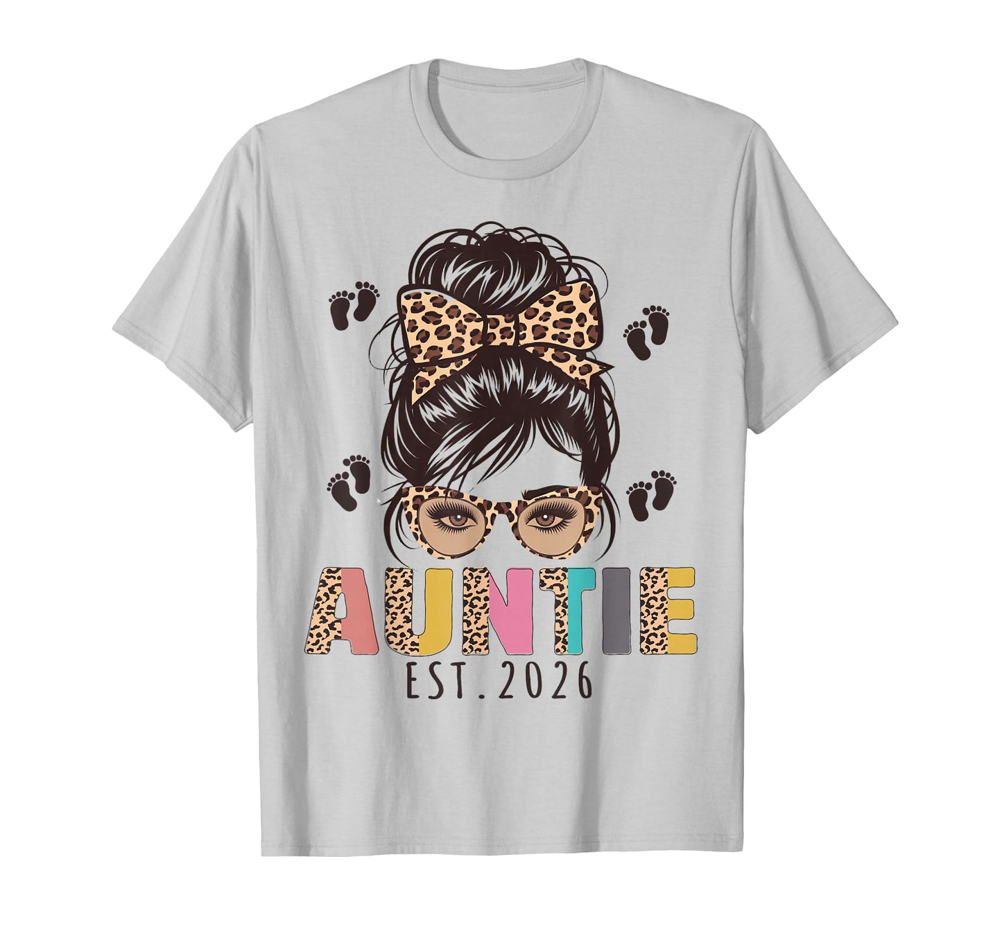 Promoted to Auntie est 2026 Aunt to be New Aunt Messy Bun T-Shirt