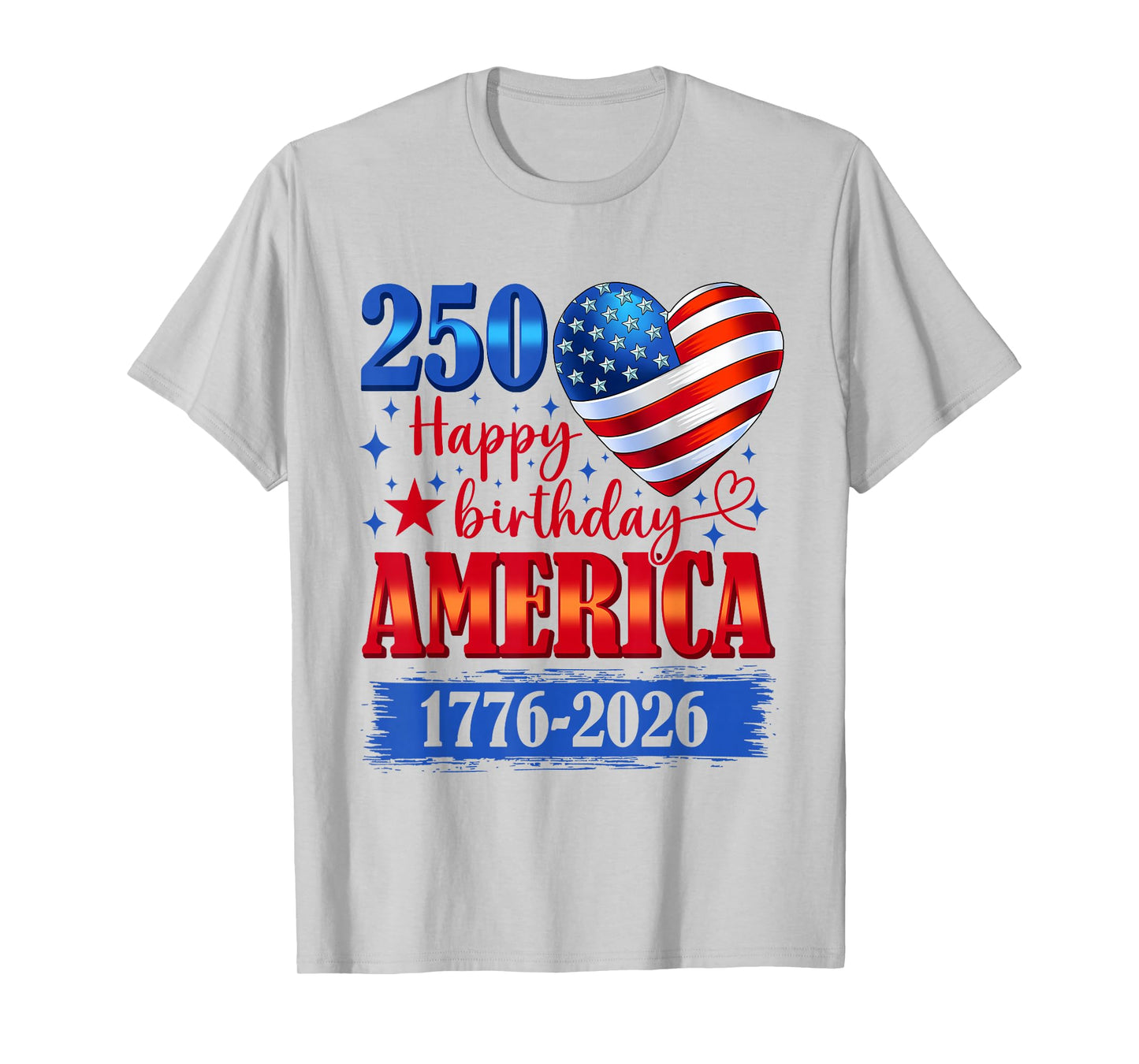USA Hearts 1776 2026 July 4th 250th Birthday USA 250 Years T-Shirt
