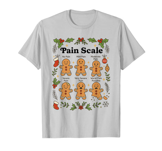 Funny Pain Scale Nurse Emotional Gingerbread Nurse Life T-Shirt