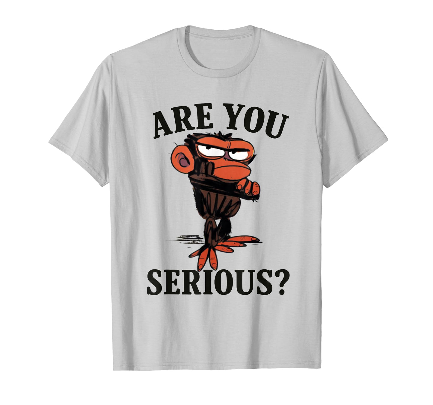 Humor are You Serious Grumpy Funny Monkey Meme T-Shirt