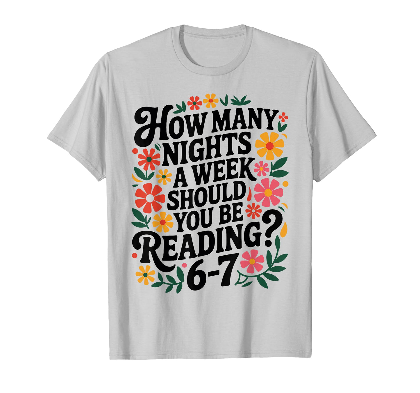 Funny Reading 6 7 Six Seven Meme English Teacher Book Lover T-Shirt