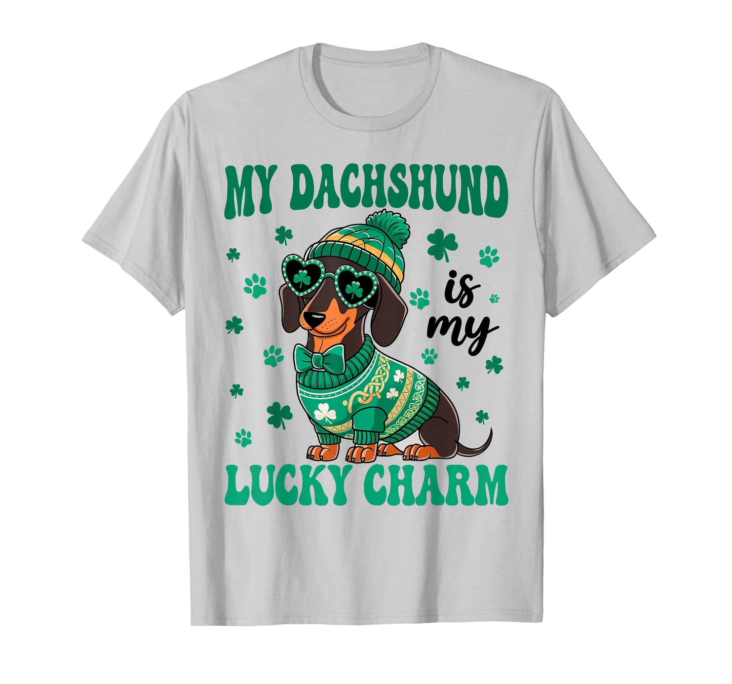 My Dachshund is My Lucky Charm Wiener Owner St Patricks Day T-Shirt