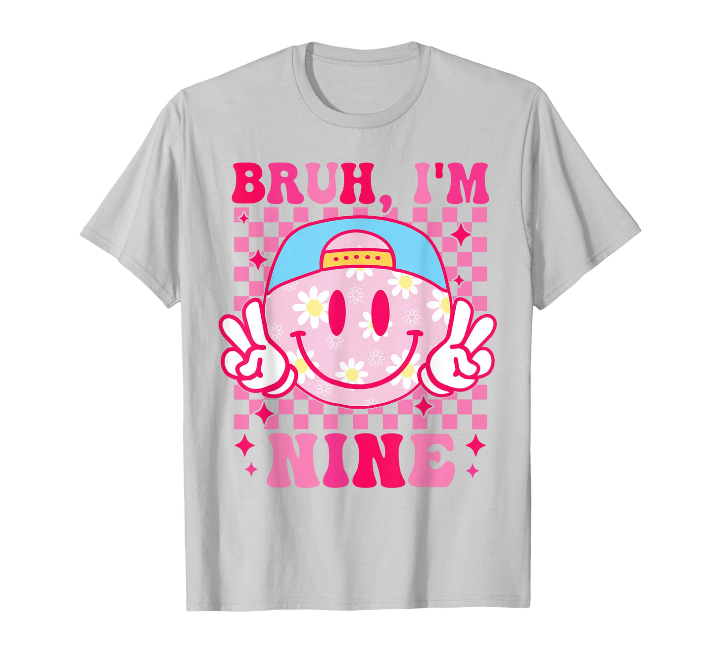 Bruh I'm Nine 9 9th Birthday Girls Groovy 9 Years Old T-Shirt