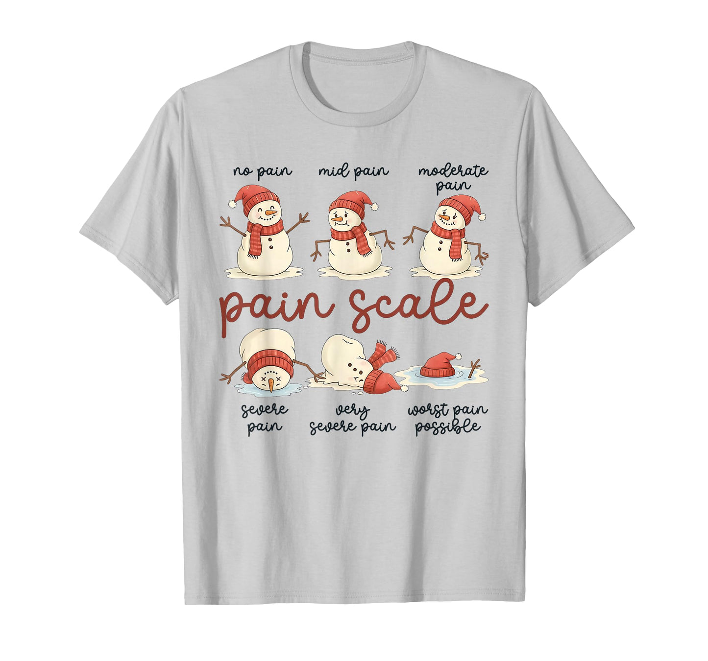 Pain Scale Snowman Funny Nurse Christmas Holiday T-Shirt